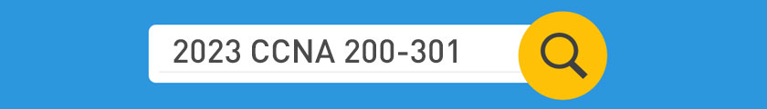 2023 CCNA 200-301 Hot Topics