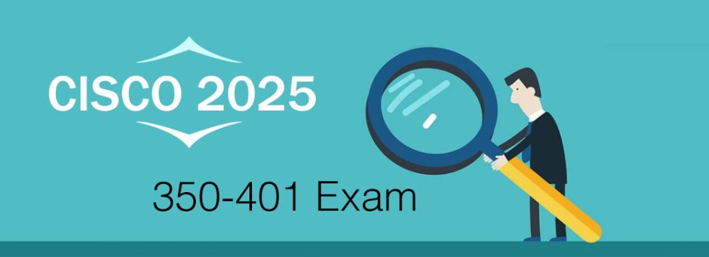 look for 350-401 dumps exam materials for 2025